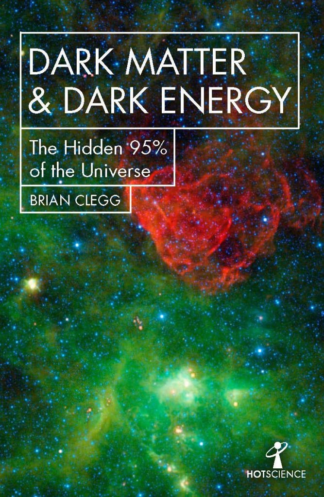 Dark Energy and Dark Matter by Brian Clegg